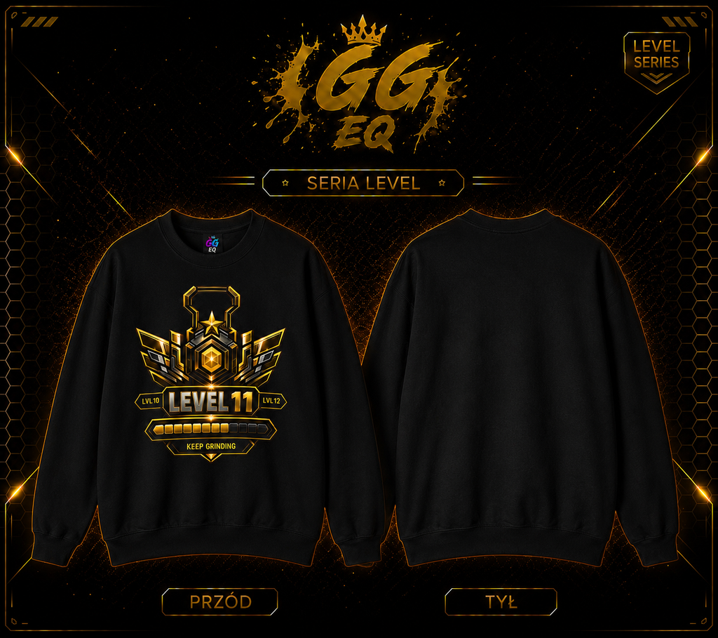 Bluza - LVL 11 ,,Keep Gringing’’ (Przód)