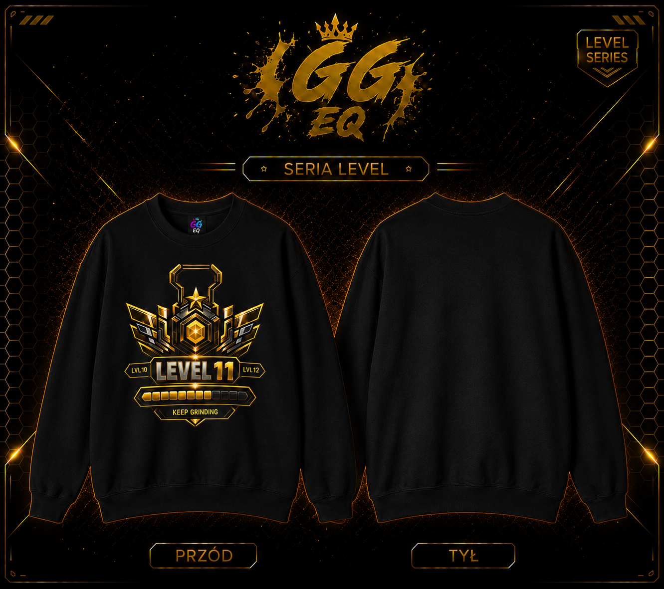 Bluza - LVL 11 ,,Keep Gringing’’ (Przód)
