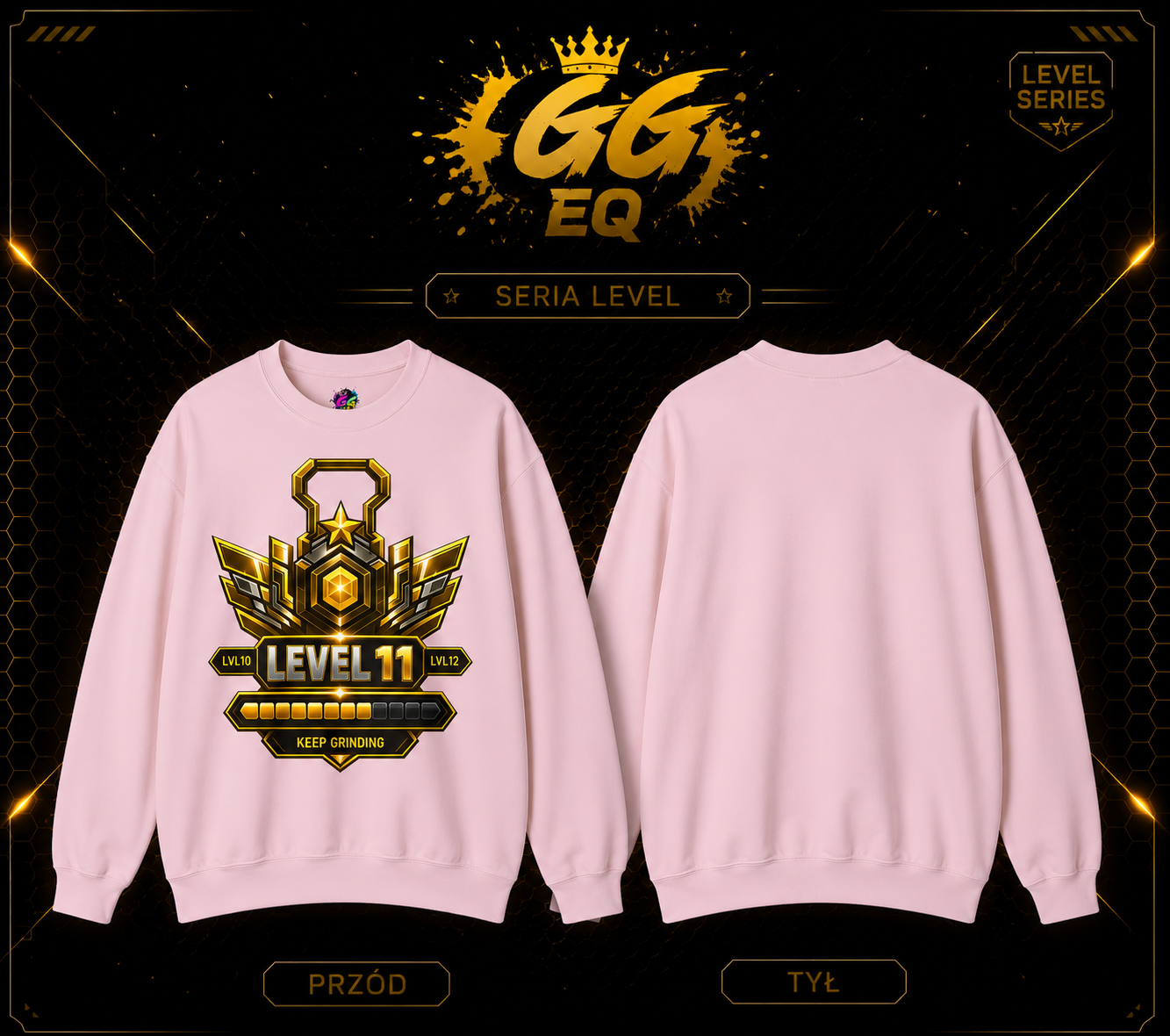 Bluza - LVL 11 ,,Keep Gringing’’ (Przód)