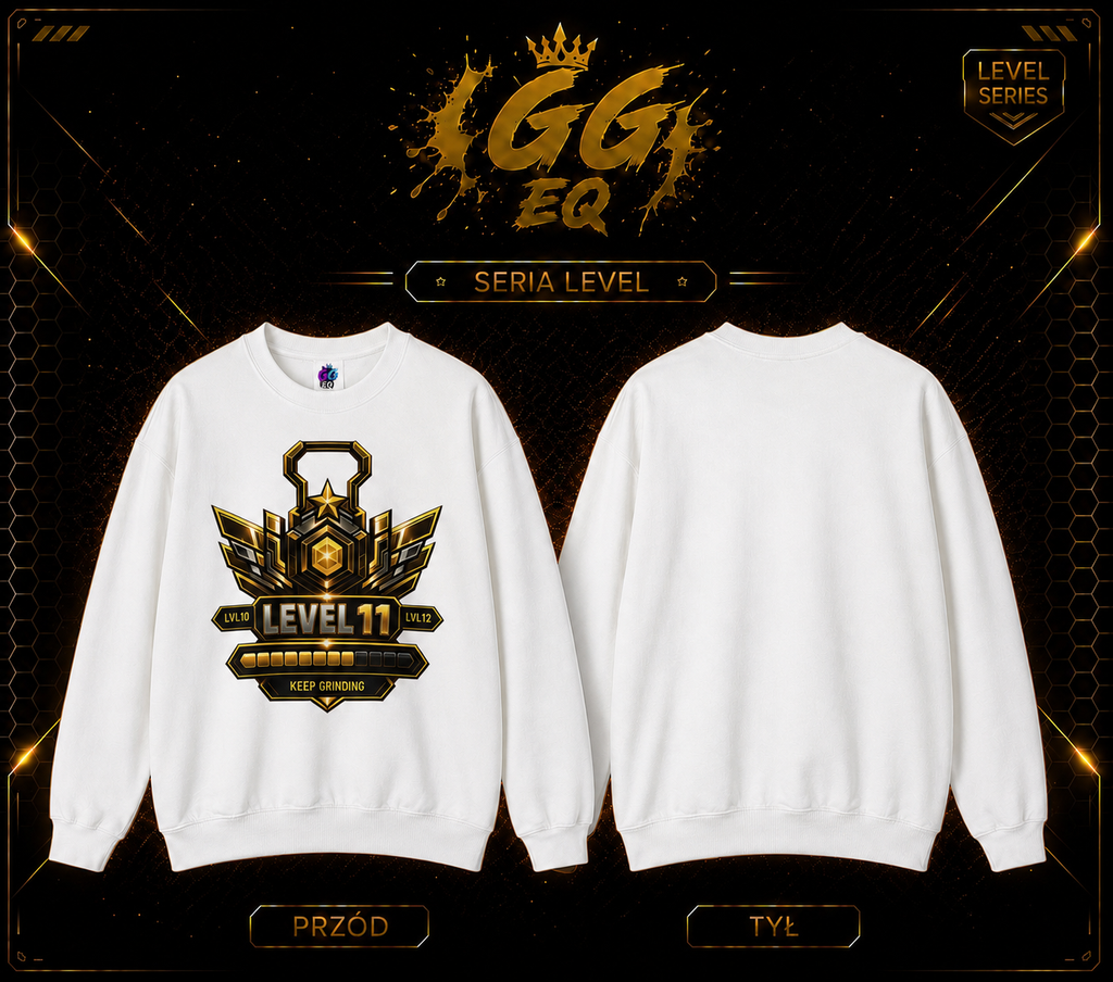 Bluza - LVL 11 ,,Keep Gringing’’ (Przód)