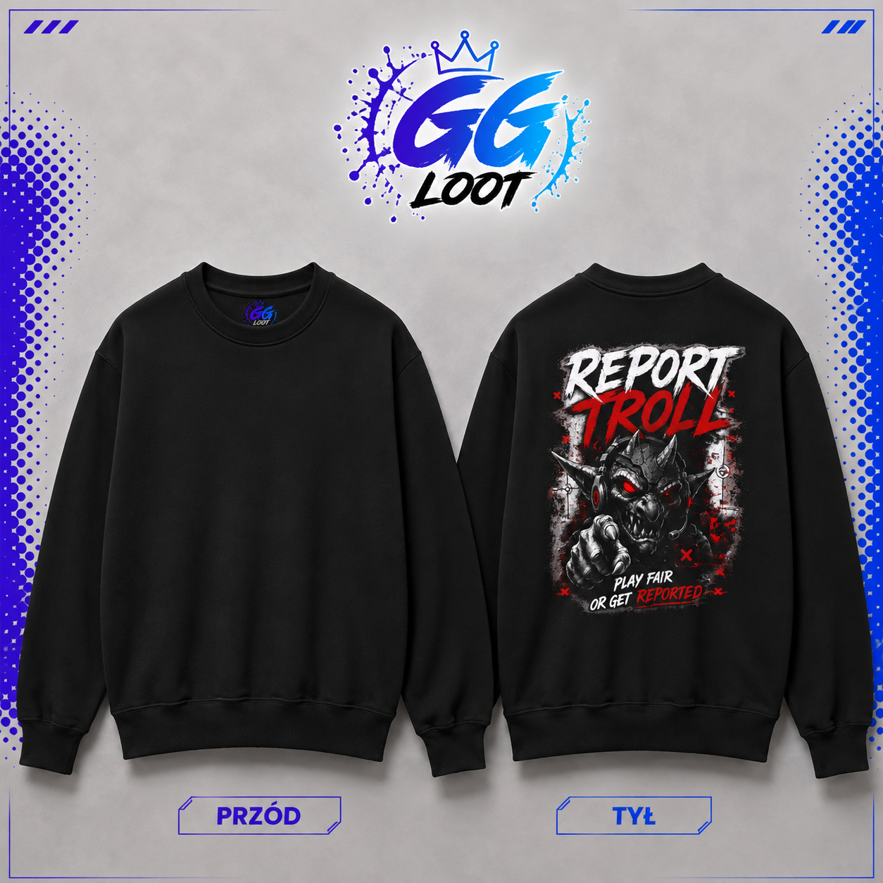 Bluza – "Report Troll" (Tył)