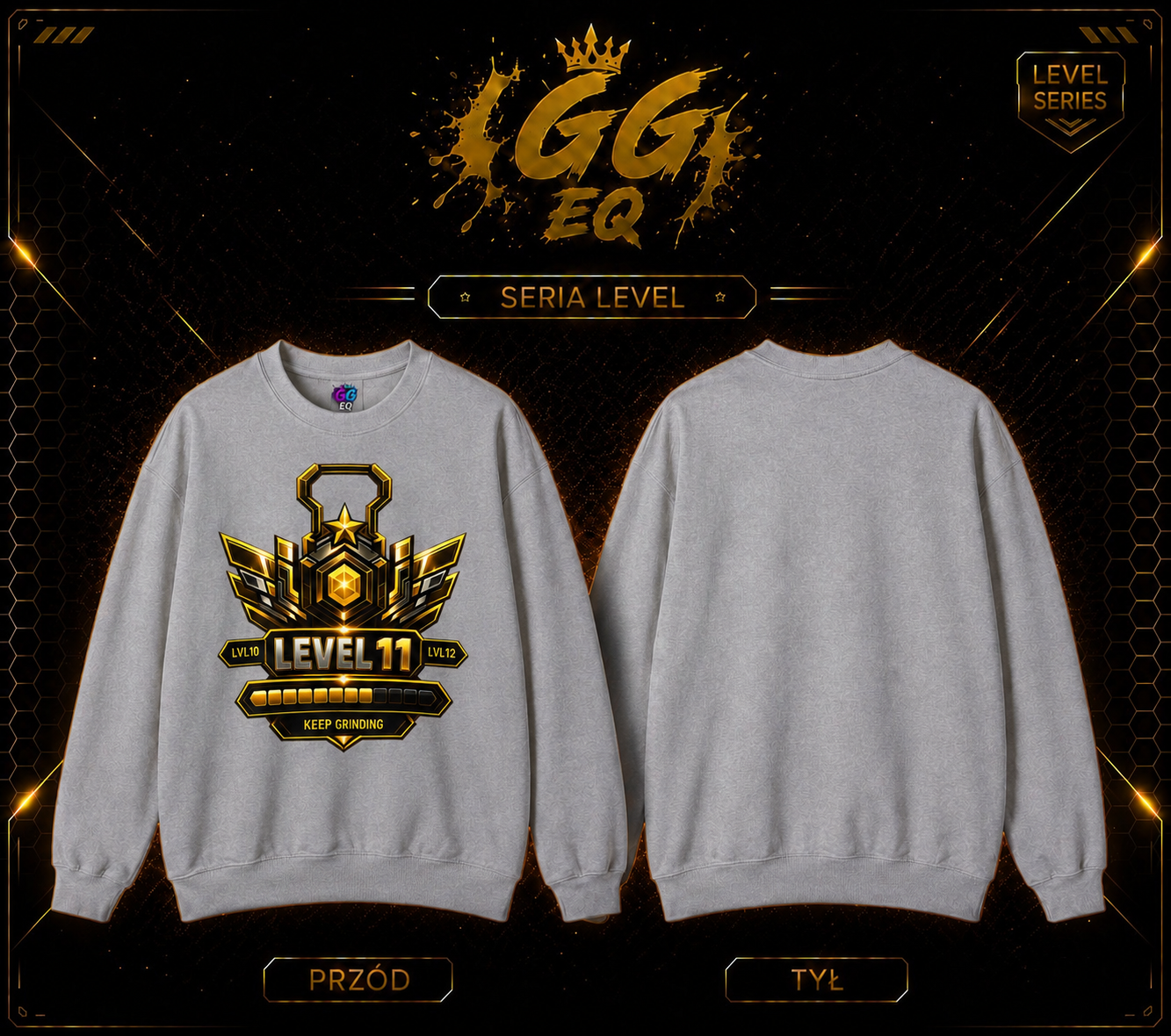 Bluza - LVL 11 ,,Keep Gringing’’ (Przód)