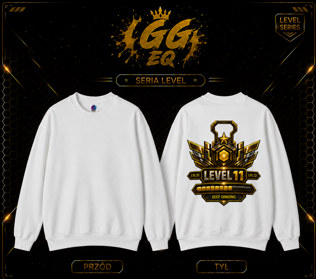 Bluza - LVL 11 ,,Keep Gringing’’ (Tył)
