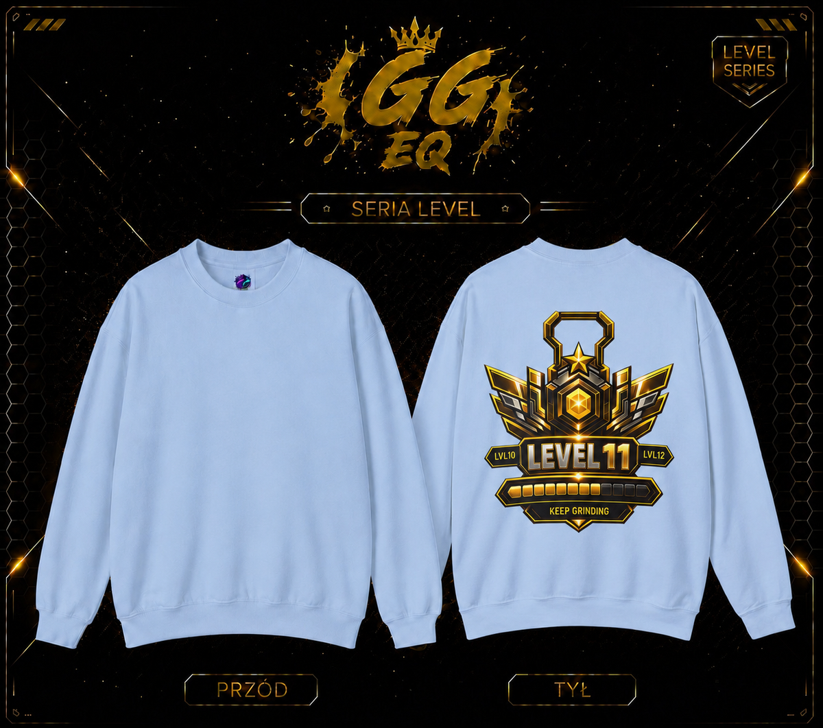 Bluza - LVL 11 ,,Keep Gringing’’ (Tył)