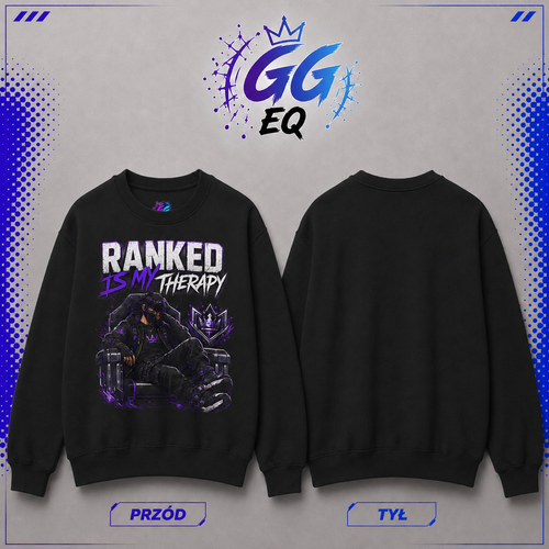 Bluza - "Ranked Is My Therapy" (Przód)