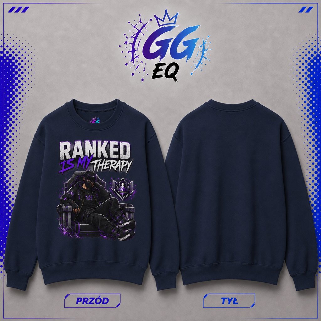 Bluza - "Ranked Is My Therapy" (Przód)