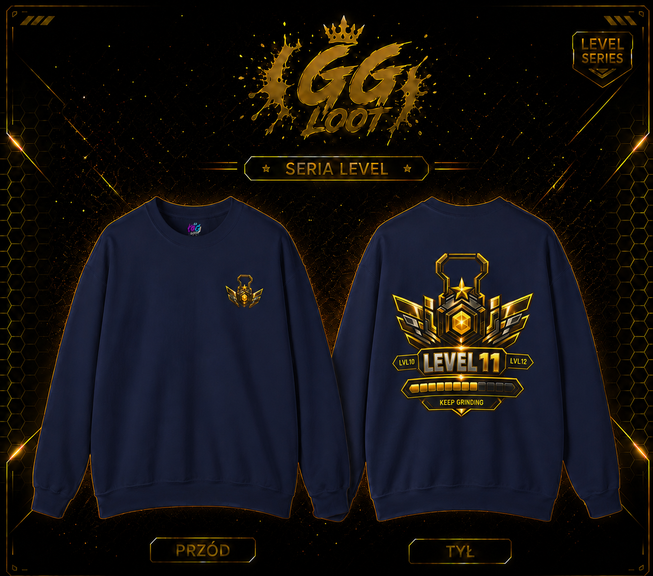 Bluza - LVL 11 ,,Keep Grinding’’ (Premium)