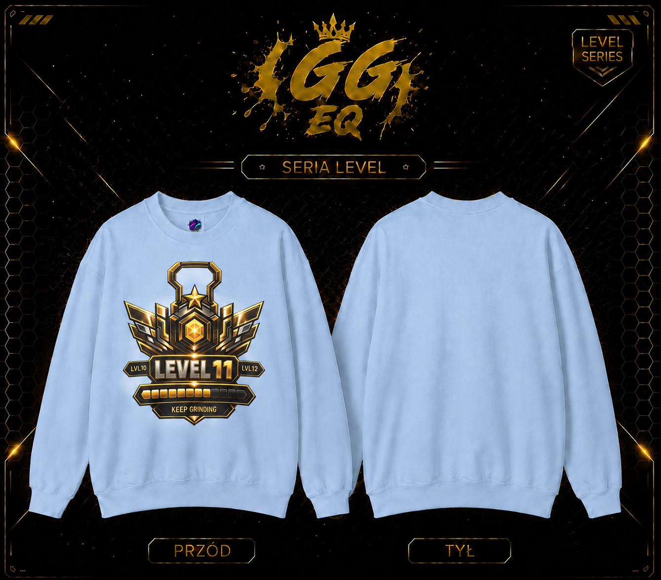 Bluza - LVL 11 ,,Keep Gringing’’ (Przód)