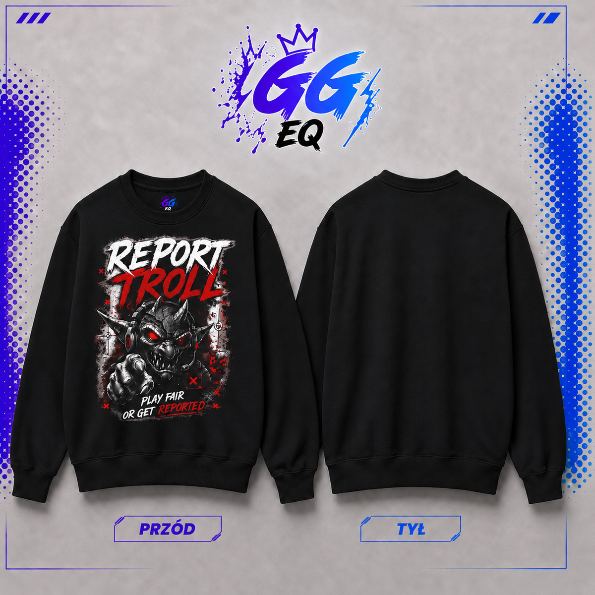 Bluza – "Report Troll" (Przód)