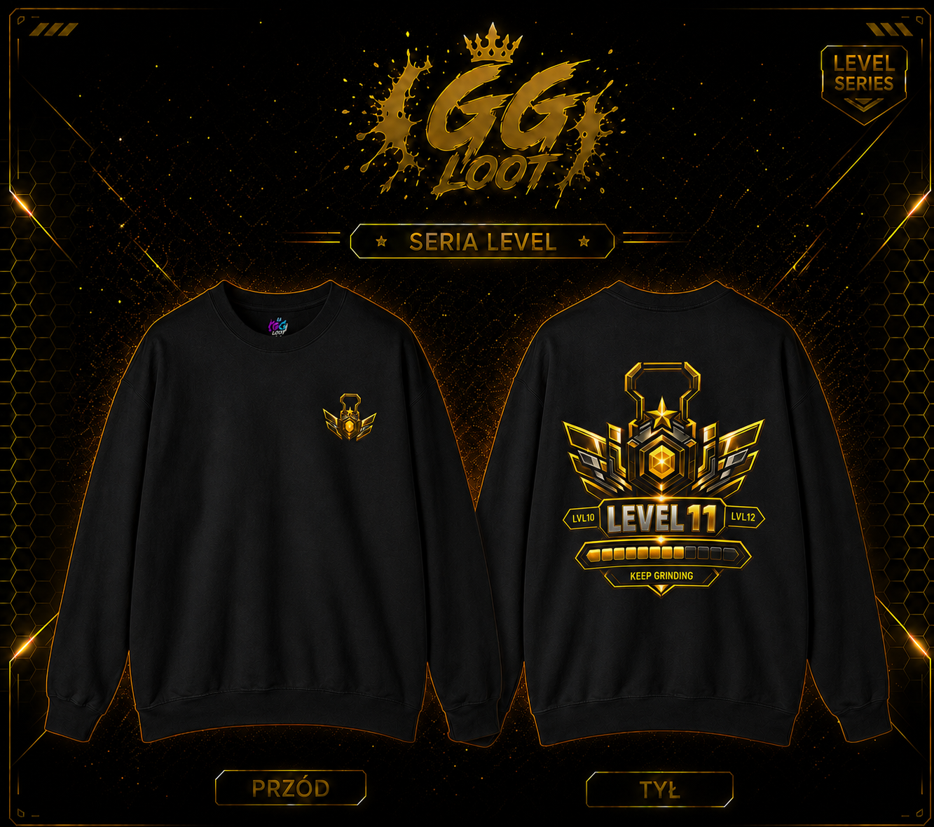 Bluza - LVL 11 ,,Keep Grinding’’ (Premium)