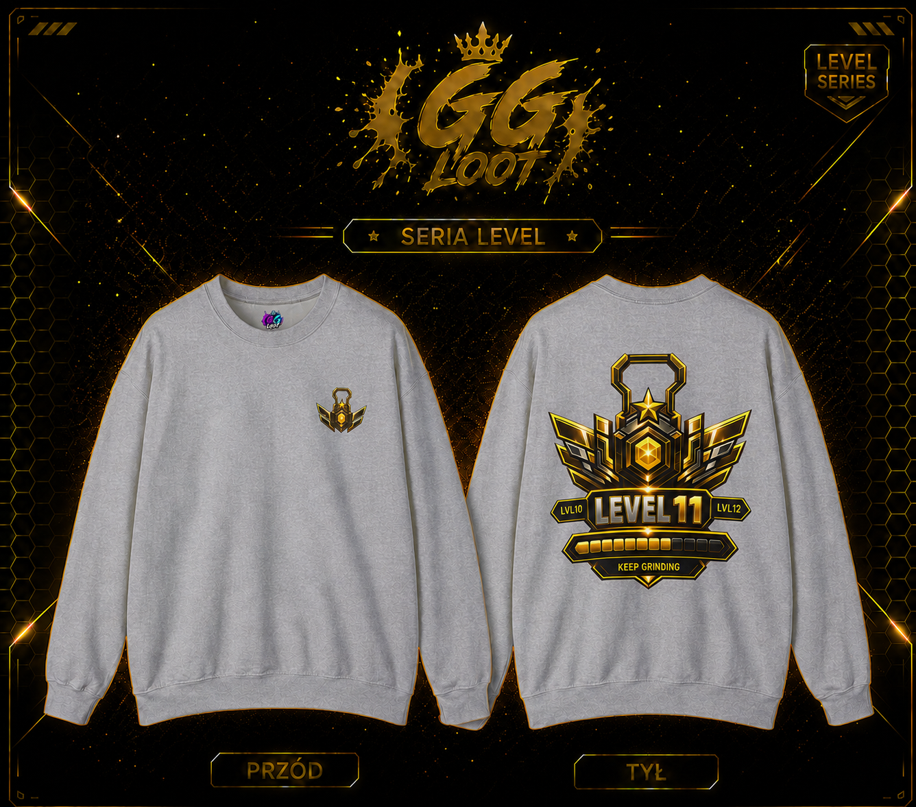 Bluza - LVL 11 ,,Keep Grinding’’ (Premium)