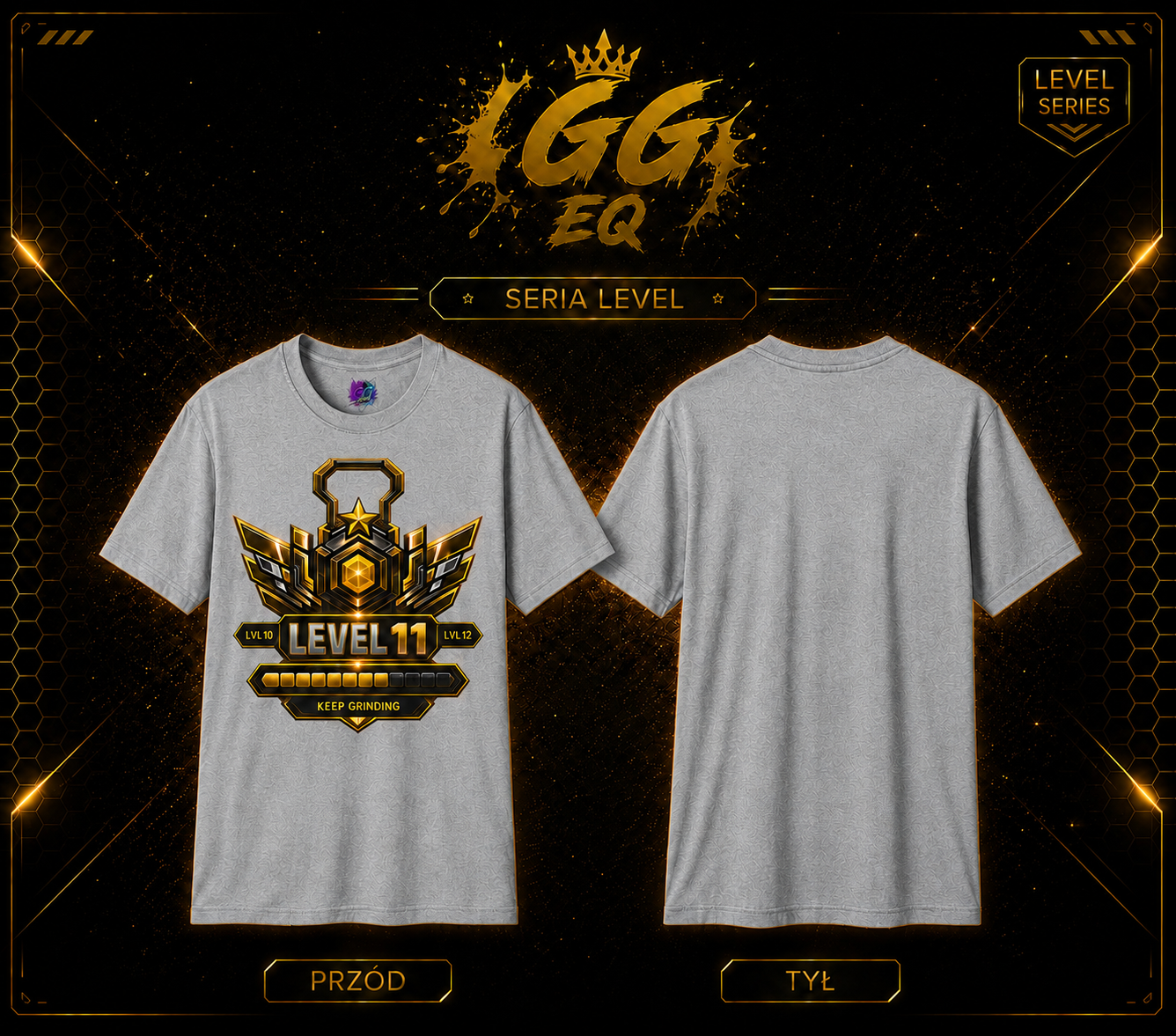 Koszulka - LVL 11 ,,Keep Grinding’’ (Przód)