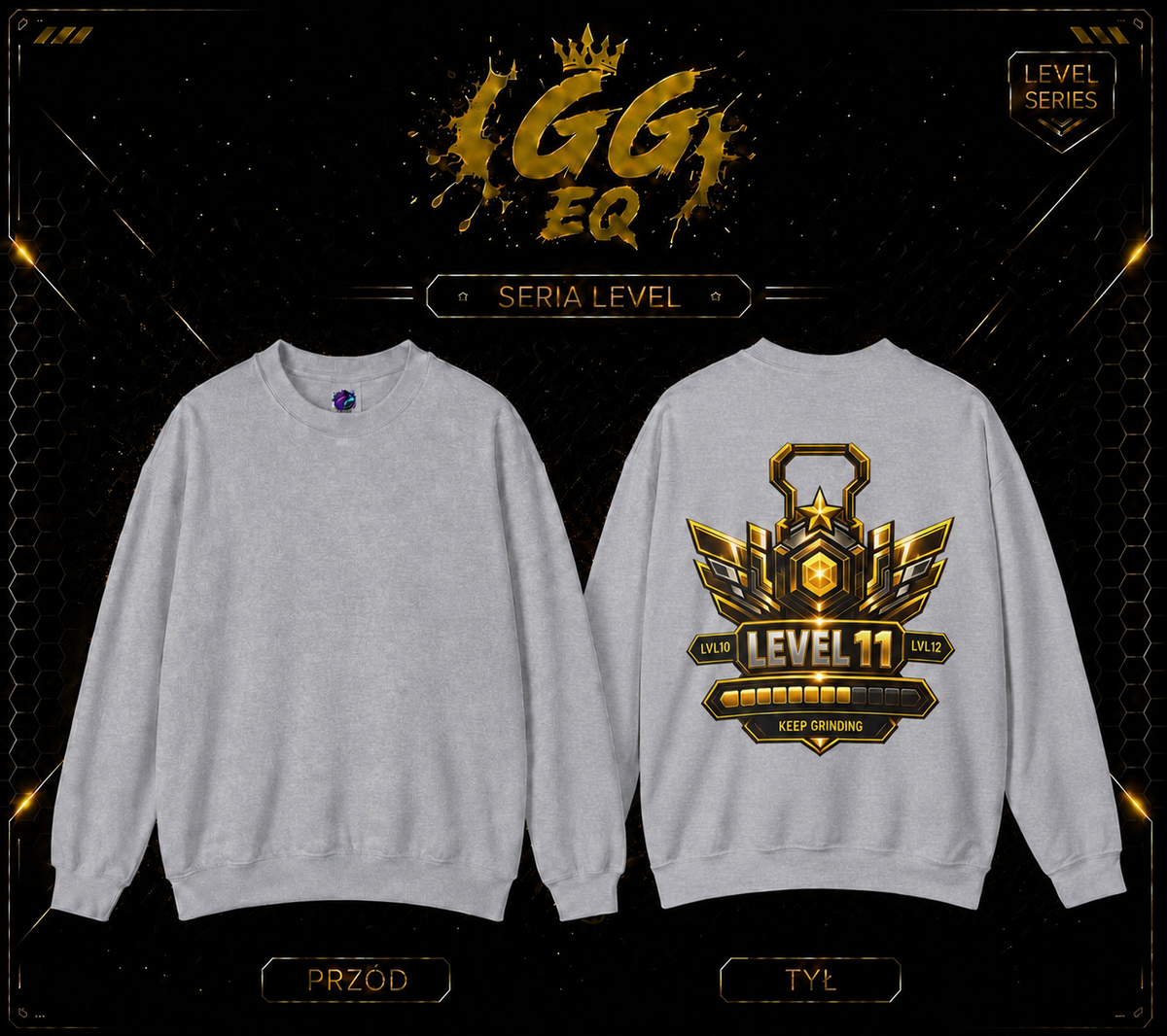 Bluza - LVL 11 ,,Keep Gringing’’ (Tył)