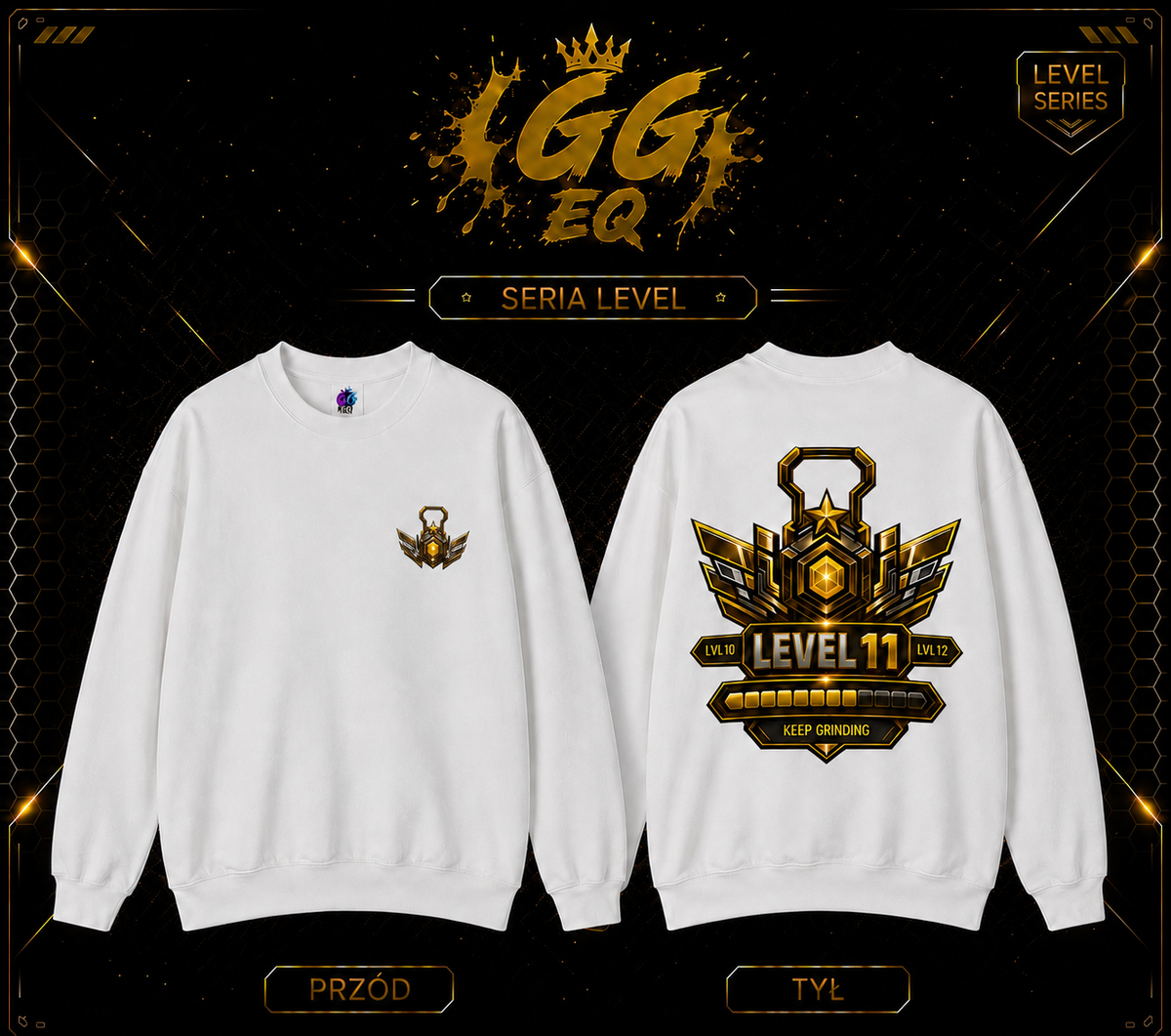 Bluza - LVL 11 ,,Keep Grinding’’ (Premium)