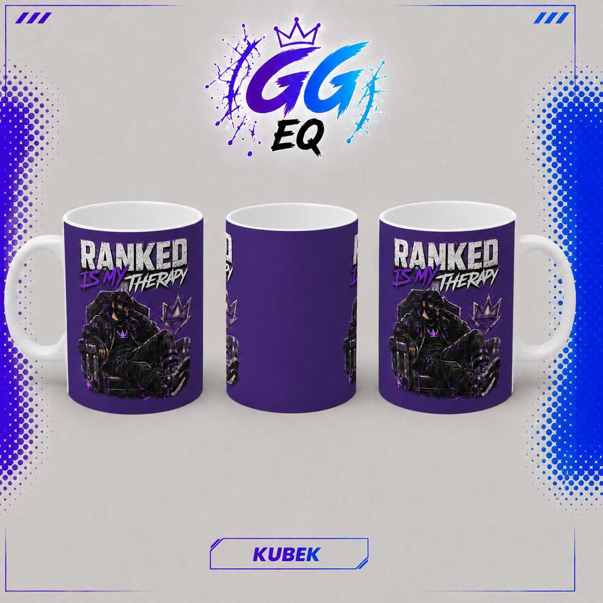 Kubek - ,,Ranked Is My Therapy’’