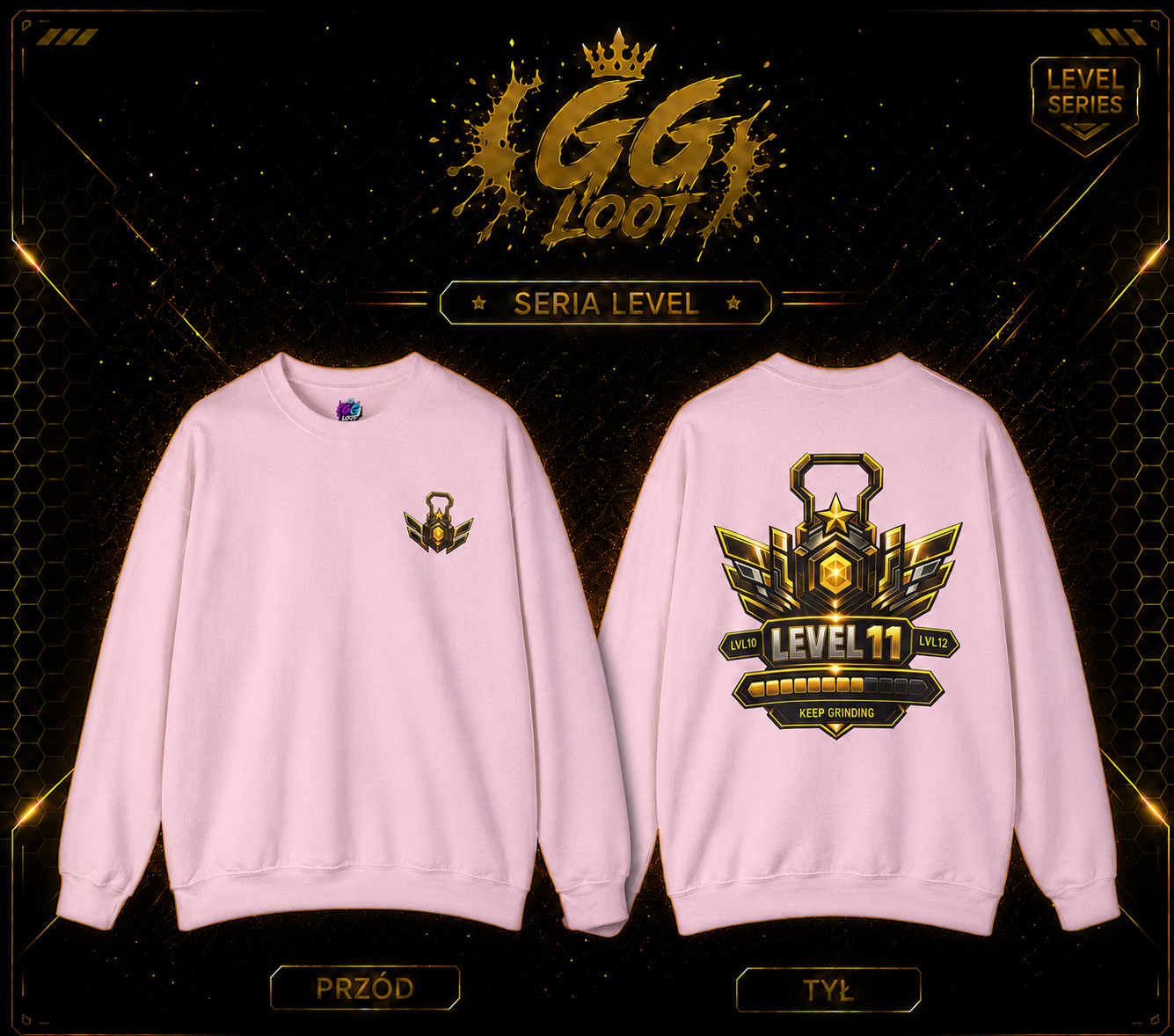 Bluza - LVL 11 ,,Keep Grinding’’ (Premium)