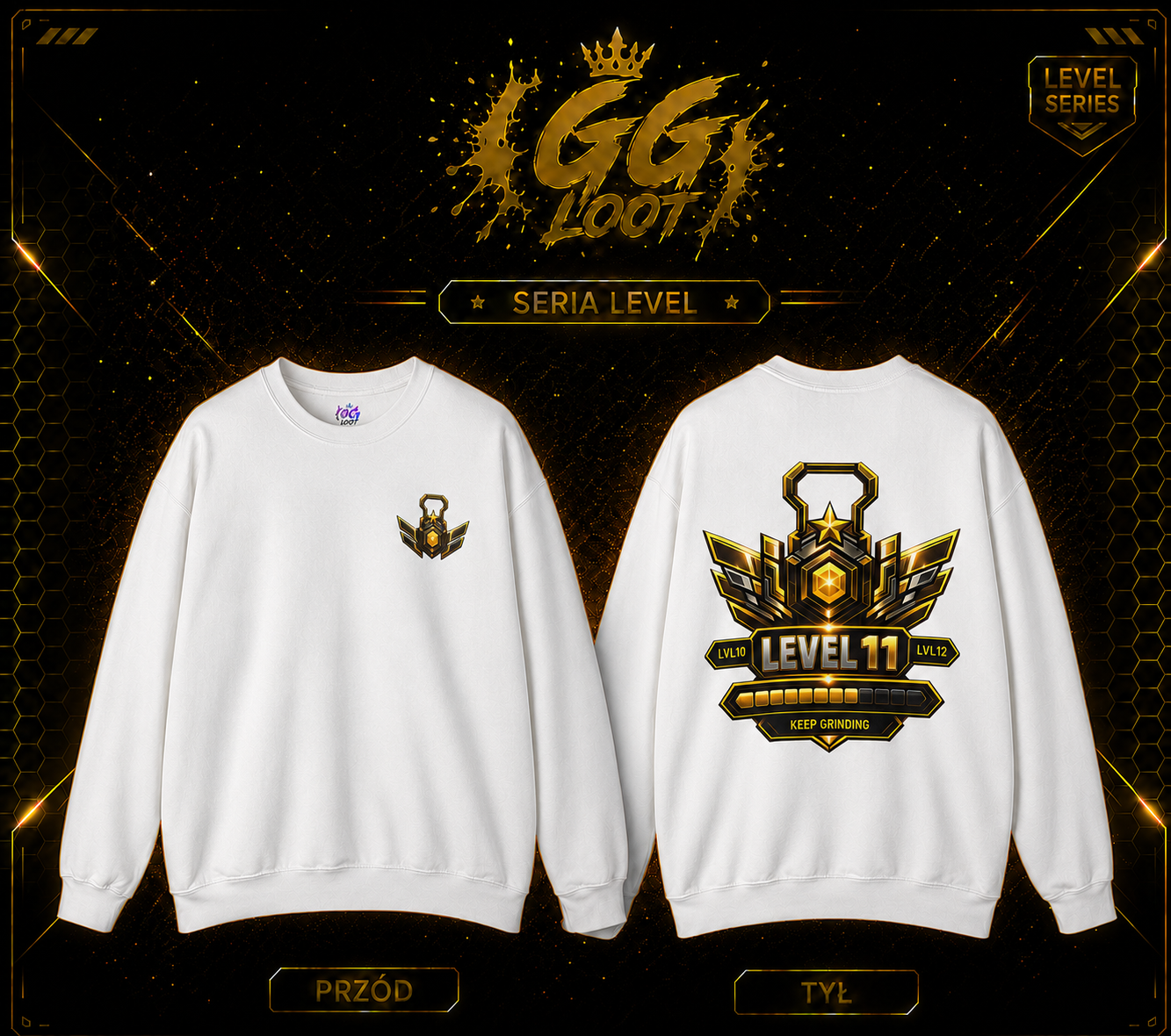 Bluza - LVL 11 ,,Keep Grinding’’ (Premium)